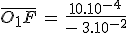 3$\bar{O_1F}\,=\,\frac{10.10^{-4}}{-\,3.10^{-2}}